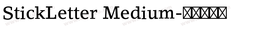 StickLetter Medium字体转换